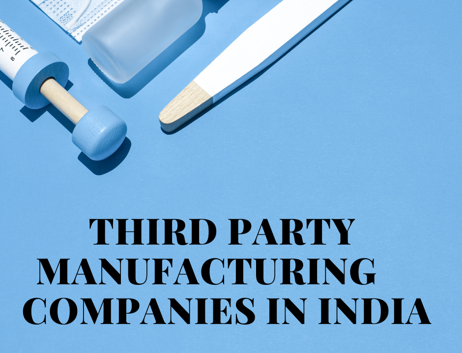 Third Party Manufacturing Companies in India
